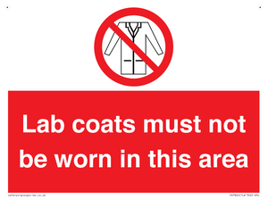 Lab coats must not be worn in this area